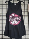 Forever Rad Ladies Tank Top - Forever Rad-Forever Rad